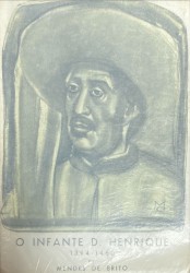 O INFANTE D. HENRIQUE. (1394-1460).